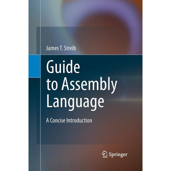 Guide to Assembly Language: A Concise Introduction, (Paperback)