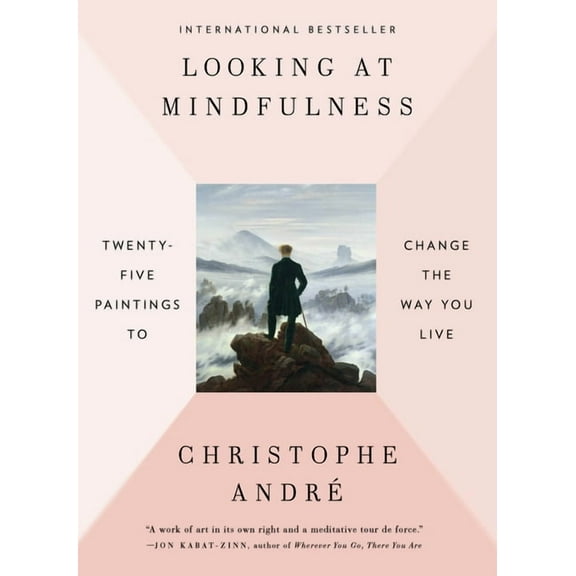 Looking at Mindfulness: Twenty-Five Paintings to Change the Way You Live, (Paperback)