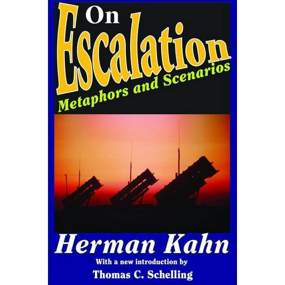 On Escalation: Metaphors and Scenarios, (Hardcover)