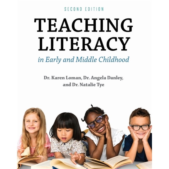 Teaching Literacy in Early and Middle Childhood, (Paperback)