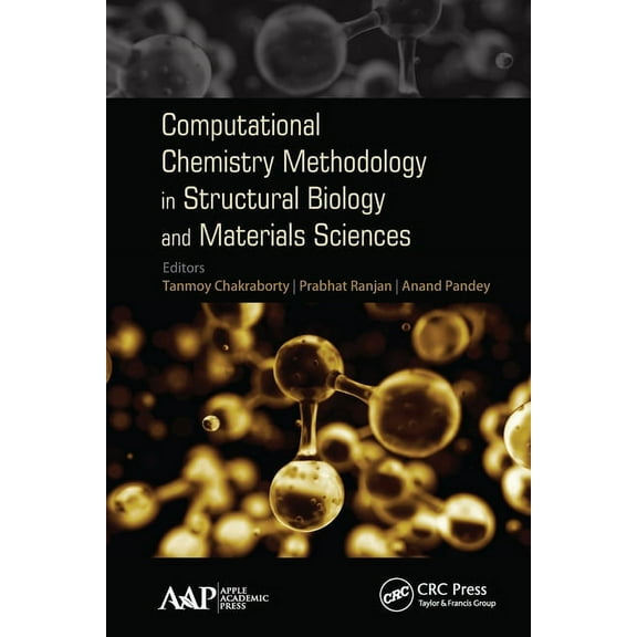 Computational Chemistry Methodology in Structural Biology and Materials Sciences, (Paperback)