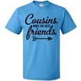 thumbnail image 3 of Inktastic Cousins Make the Best Friends with Arrow T-Shirt, 3 of 5
