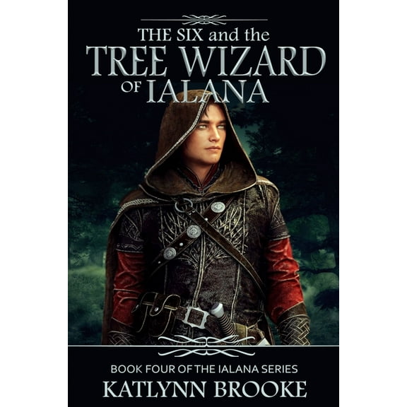 Ialana: The Tree Wizard of Ialana : Book Four of the Ialana Series (Series #4) (Paperback)