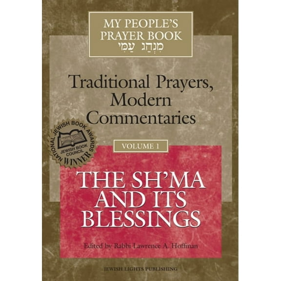 My People's Prayer Book My People's Prayer Book Vol 1: The Sh'ma and Its Blessings, Book 01, (Paperback)