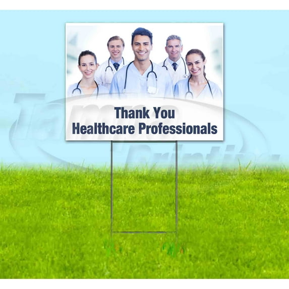 THANK YOU HEALTHCARE PROFESSIONALS (18" x 24") Yard Sign, Includes Metal Step Stake