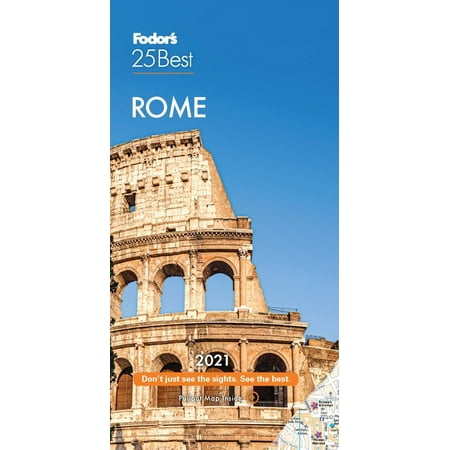 Full-Color Travel Guide: Fodor's Rome 25 Best 2021 (Edition 16) (Paperback)