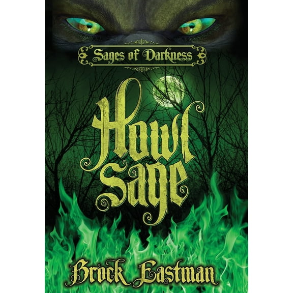 Sages of Darkness HowlSage, Book 1, (Hardcover)