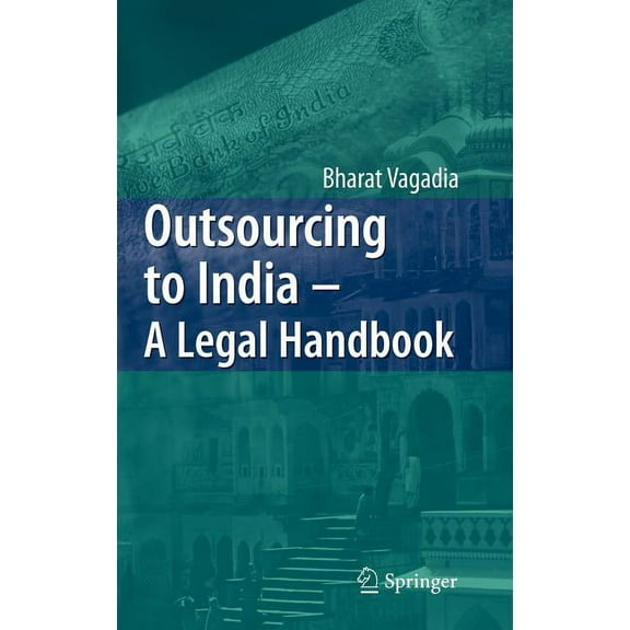 Outsourcing to India: A Legal Handbook, (Hardcover)