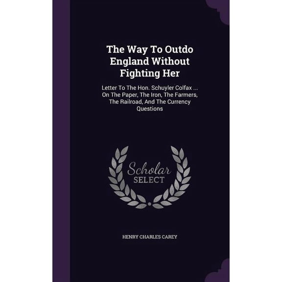 The Way To Outdo England Without Fighting Her (Hardcover)