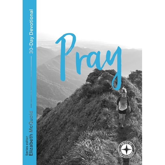 Pray: Food For The Journey