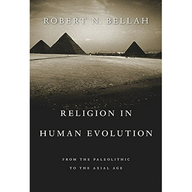 Religion dans l'Évolution Humaine: du Paléolithique à l'Ge Axial