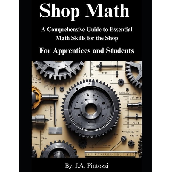 Shop Math for Apprentices and Students: 1st. Edition, (Paperback)