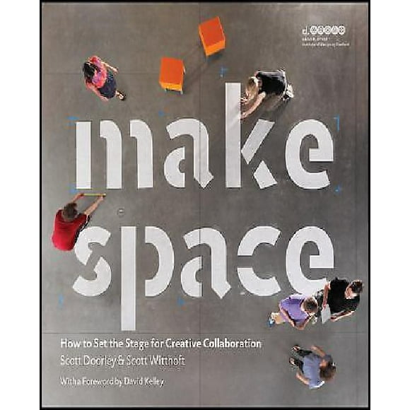 Make Space: How to Set the Stage for Creative Collaboration