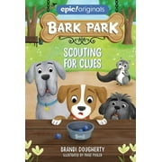 Bark Park: Scouting for Clues (Series #2) (Hardcover)