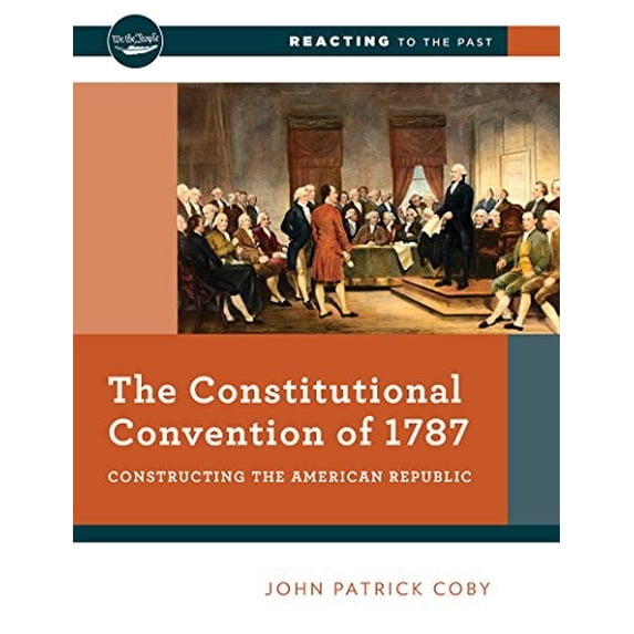 Pre-Owned The Constitutional Convention of 1787: Constructing the American Republic (Paperback) 0393640906 9780393640908