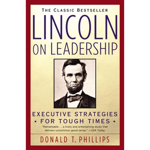 Pre-Owned Lincoln on Leadership: Executive Strategies for Tough Times (Paperback) 0446394599 9780446394598