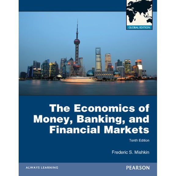 Pre-Owned The Economics of Money, Banking and Financial Markets (Paperback) 0273765736 9780273765738