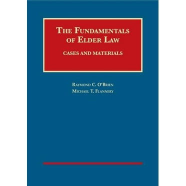 Pre-Owned The Fundamentals of Elder Law, Cases and Materials (University Casebook Series) (Hardcover) 1628100052 9781628100051