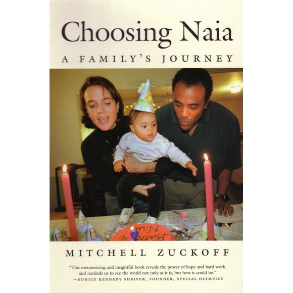 Choosing Naia : A Family's Journey (Paperback)