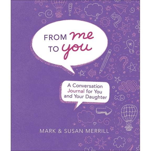 Pre-Owned From Me to You (Daughter): A Conversation Journal for You and Your Daughter (Hardcover) 0736975721 9780736975728