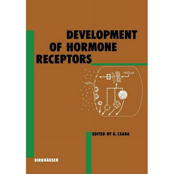 Experientia Supplementum Development of Hormone Receptors, Book 53, (Paperback)
