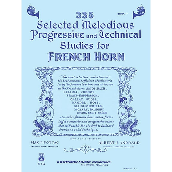 335 Selected Melodious Progressive & Technical Studies: Horn, (Paperback)