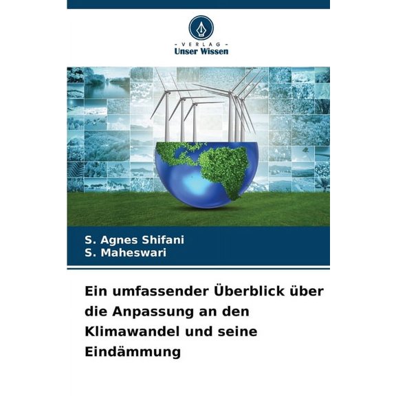 Ein umfassender Überblick über die Anpassung an den Klimawandel und seine Eindämmung, (Paperback)
