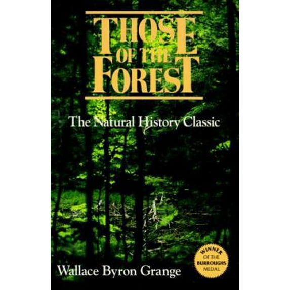 Pre-Owned Those of the Forest (Paperback) 1559710837 9781559710831