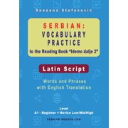 Serbian Reader Serbian Vocabulary Practice to the Reading Book "Idemo dalje 2" - Latin Script: Words and Phrases With English Translati, (Paperback)
