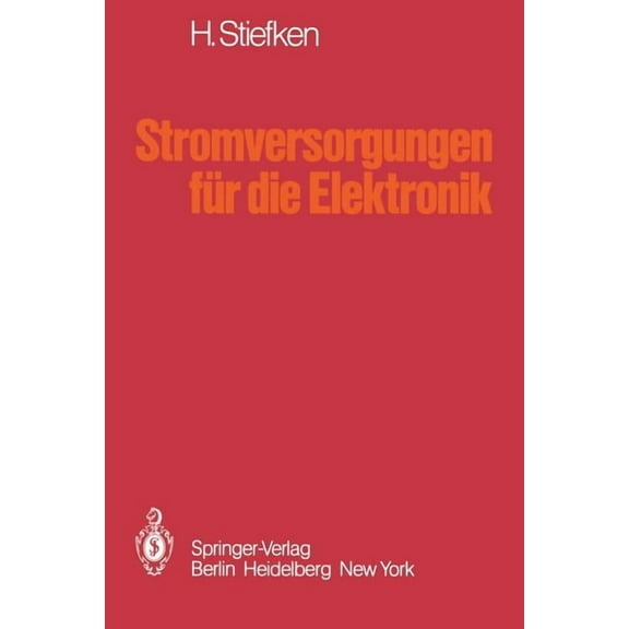 Stromversorgungen FÃ¼r Die Elektronik, (Paperback)