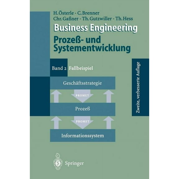 Business Engineering Prozeß- Und Systementwicklung: Band 2: Fallbeispiel, (Paperback)