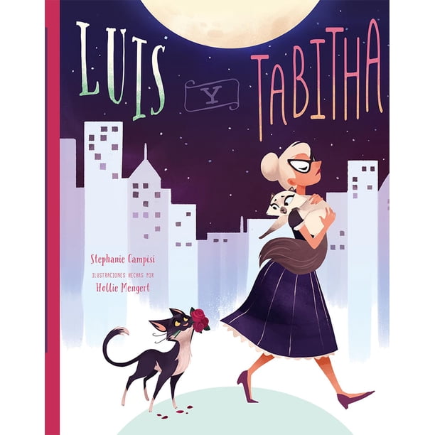 Libro Luis Y Tabitha Tapa Blanda, Autor Stephanie Campisi, Editorial Picaronaobelisco
