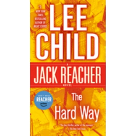 The Hard Way: a Jack Reacher Novel (Paperback)
