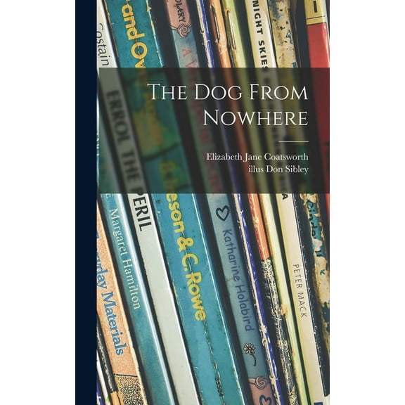 The Dog From Nowhere, (Hardcover)