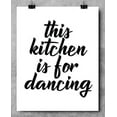 thumbnail image 5 of This Kitchen is For Dancing - 11x14 Unframed Typography Art Print - Great Kitchen Decor, 5 of 6