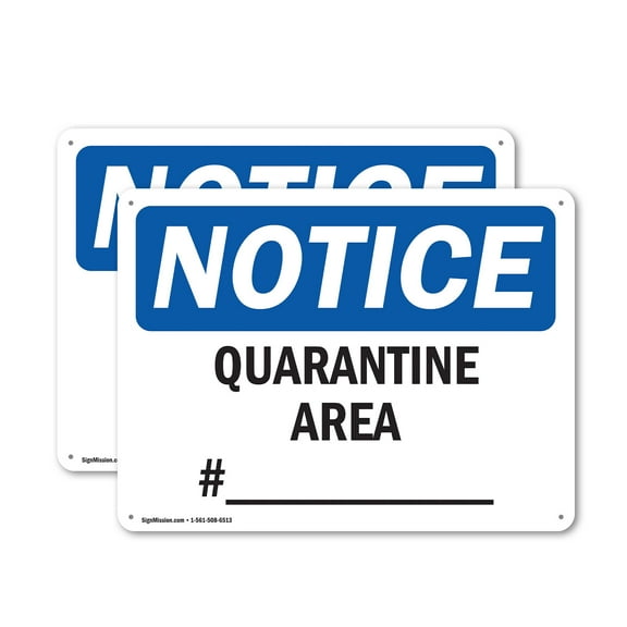 (2 Pack) Quarantine Area #____ OSHA Notice Sign 14 Inch X 10 Inch Plastic Sign, Weather Resistant, UV Protected for Workplace, Business, and Construction Site, Made in the USA
