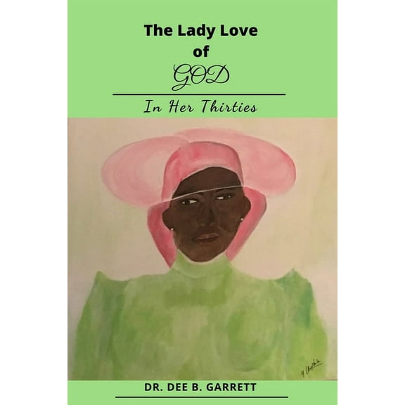 The Lady Love of God In Her Thirties (Paperback)