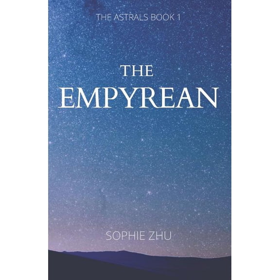 Astrals: The Empyrean (Series #1) (Paperback)