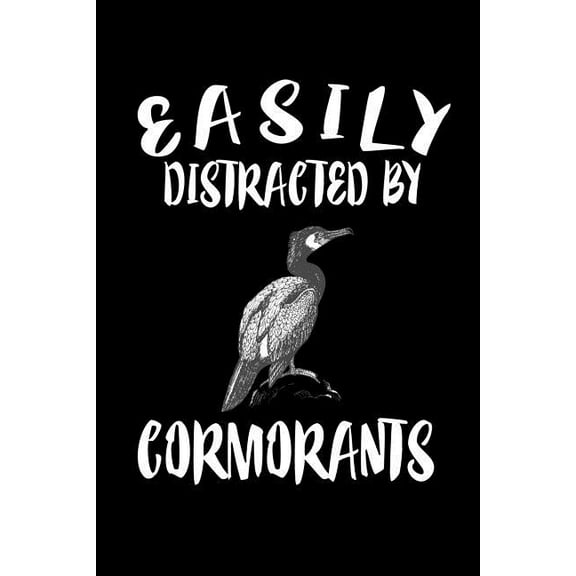 Easily Distracted By Cormorants: Animal Nature Collection (Paperback)