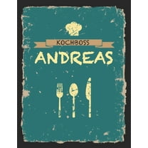 Kochboss Andreas: Das personalisierte Rezeptbuch zum Selberschreiben für 120 Rezept Favoriten mit Inhaltsverzeichnis uvm. - cooles Vintage Design in schwarz petrol gelb - ca. A4 Softcover (leeres Männ