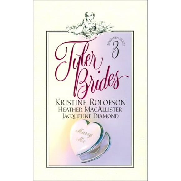 Tyler Brides, Pre-Owned  Other  0373834578 9780373834570 Kristine Rolofson, Jacqueline Diamond, Heather MacAllister