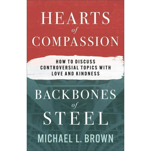 Hearts of Compassion, Backbones of Steel, (Hardcover)