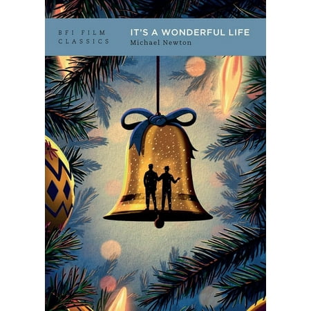UPC: 9781839023484 | BFI Film Classics: It s a Wonderful Life (Paperback)