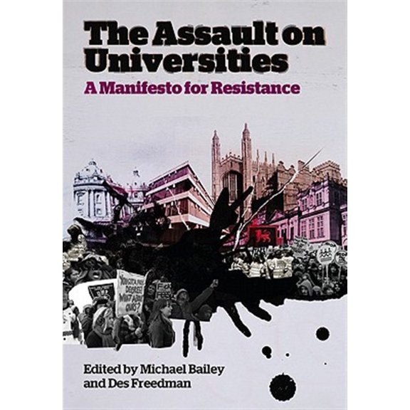 Pre-Owned The Assault on Universities: A Manifesto for Resistance (Paperback)