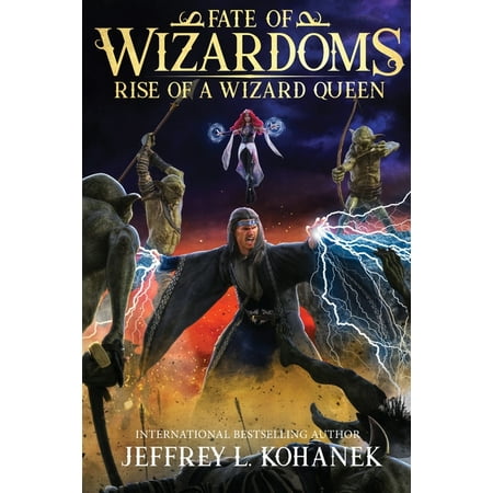 Fate of Wizardoms: Wizardoms : Rise of a Wizard Queen (Series #5) (Paperback)
