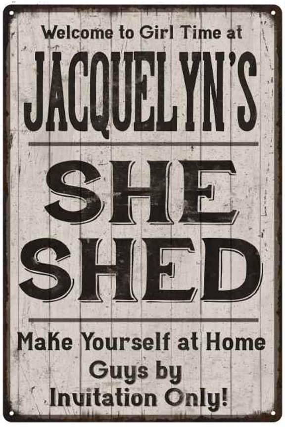 JACQUELYN'S She Shed Sign Lady Cave Gift 8x12 Metal Sign 208120082385