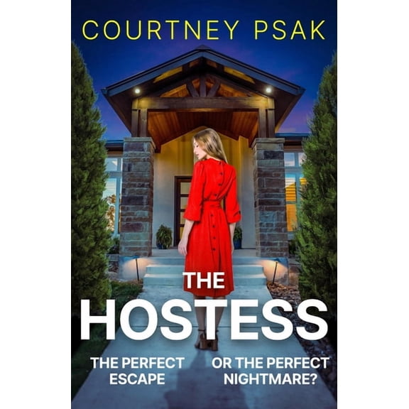 The Hostess: A Gripping New Psychological Thriller with a Twist You Won't See Coming for 2026, (Paperback)