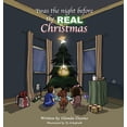 thumbnail image 1 of Twas the Night Before the Real Christmas, 1 of 1