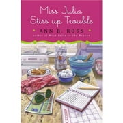 Pre-Owned Miss Julia Stirs Up Trouble (Hardcover 9780670026104) by Ann B Ross