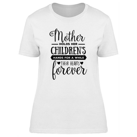 Mother Holds T-Shirt Women -Image by Shutterstock, Female Medium